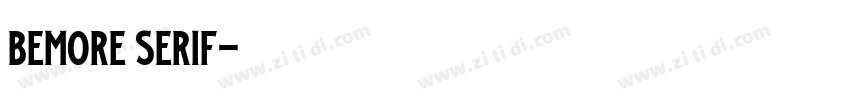 Bemore Serif字体转换